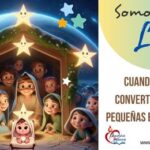 Somos luz cuando nos convertimos en pequeñas estrellas