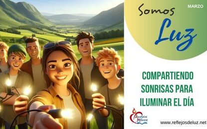 Somos luz compartiendo sonrisas para iluminar el día